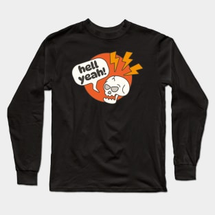 Hell Yeah Long Sleeve T-Shirt